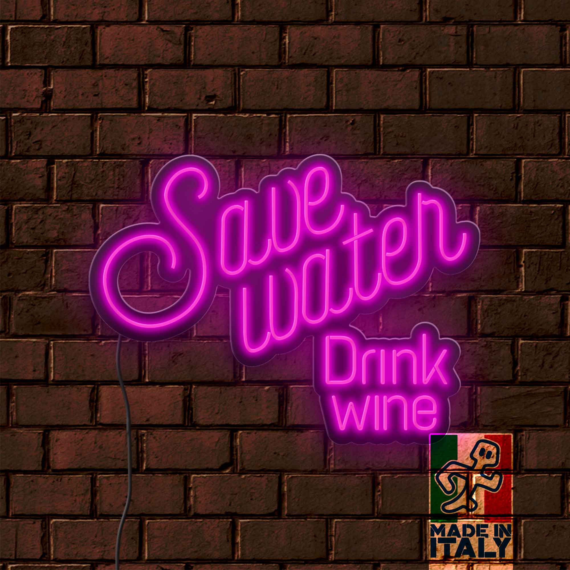 Scritta NEON LED Save Water Drink Wine